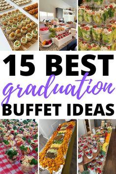 the top 15 best graduation buffet ideas