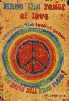 a peace sign with the words,'when the power of love overcome the love of poverty