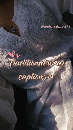 the back of a woman's dress that says traditional wear captions