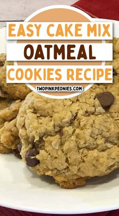 easy cake mix oatmeal cookies recipe on a white plate with text overlay