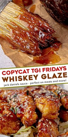 an advertisement for copycat tgi friday's whiskey glaze with chicken wings