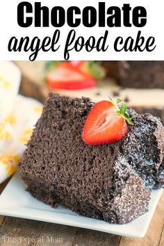 chocolate angel food cake with strawberries on top