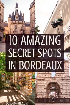 the words 10 amazing secret spots in bordeaux