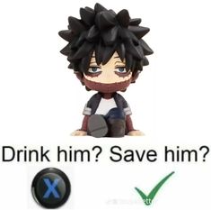 an anime character sitting on top of a sign with the words drink him? save him?