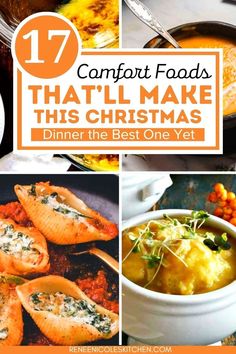 some food that is in a bowl and on a plate with the words 17 comfort foods that'll make this christmas dinner the best one yet