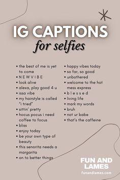 a poster with the words ig captions for selfies in black and white