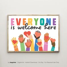 there is a sign that says everyone is welcome here with many hands in the air