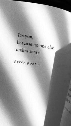 an open book with the words it's you, because no one else makes sense