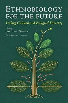 the book cover for ethnoblology for the future linking cultural and technological diversity