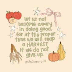 an illustration with the words let us not become weary in doing good for at the proper time we will rapp a harvest if we do not give up