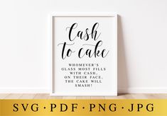 a black and white print with the words cash to cake in cursive font