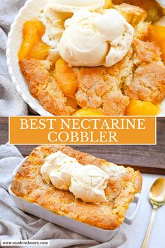 the best nectarine cobbler recipe is made with fresh peaches and ice cream