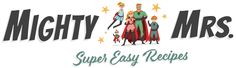 the mighty mr's super easy recipes logo with three people in costumes and stars