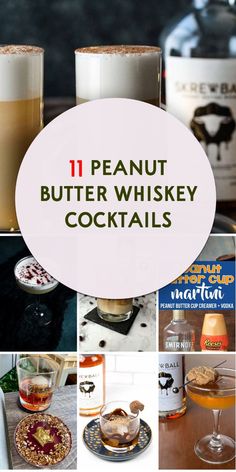 the collage shows different types of drinks and desserts, including peanut butter whiskey