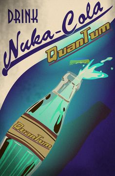 an advertisement for a drink called nuka cola