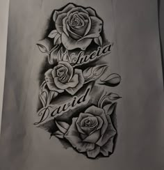 a tattoo design with roses and the words victoria david written in cursive writing