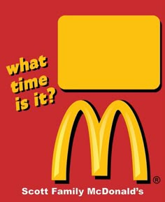 a mcdonald's advertisement with the words what time is it? and an image of a