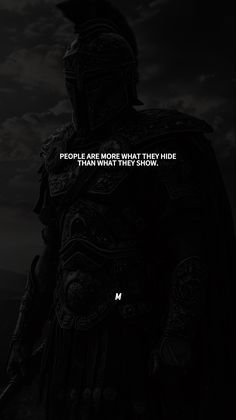 a man in armor with the words people are more what they hide than what they show