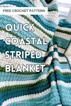 a crocheted blanket with the words quick coastal striped blanket on it and an image of