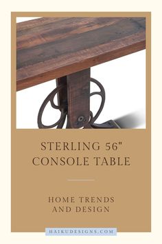 a wooden table with wheels on it and the words sterling 5'console table above it