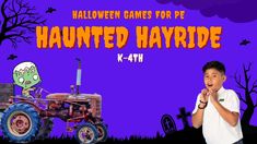 a young boy standing in front of a tractor with the words halloween games for pe