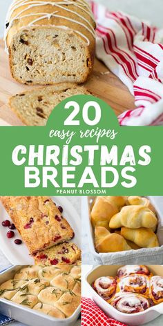 christmas breads with text overlay that reads 20 easy recipes for christmas breads