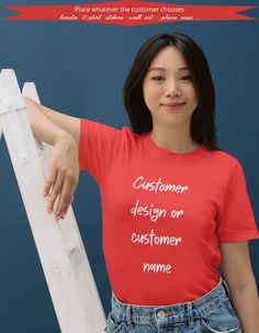 a woman wearing a red t - shirt that says customer design or customer name on it