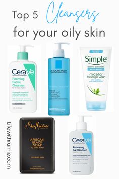 Top 5 really affordable cleansers your oily skin needs - Life with rumie How To Be Prettier, Skincare For Combination Skin, Be Prettier, Oily Skin Care Routine