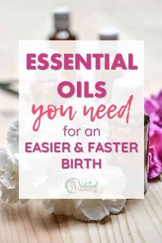 essential oils for an easier and faster birth