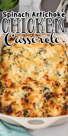 spinach artichoke chicken casserole in a white dish with text overlay