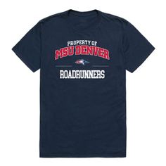 Metropolitan State University of Denver Roadrunners Property T-Shirt Tee University Of South Alabama, Saint Marys College, South Alabama, University Of Denver, Trendy Tees, Saint Marys, College Gifts, College University, Alma Mater