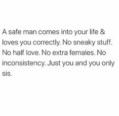 the text reads, safe man comes into your life & loves you correctly no sneaky stuff