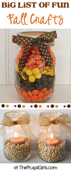 two mason jars filled with candy and candies are shown in front of the words, big list of fun fall crafts