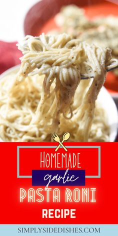 homemade garlic pasta recipe with text overlay