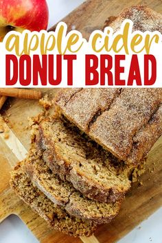 an apple cider donut bread cut into slices on a cutting board