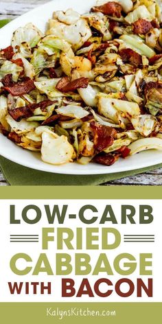 low - carb fried cabbage with bacon on a white platter and text overlay