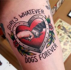 a woman's arm with a tattoo on it that says girls whatever dogs forever