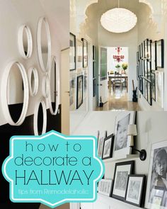 a collage of photos with the words how to decorate a hallway