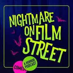 the title for nightmares on film street with neon green and pink lettering, in front of a blue background