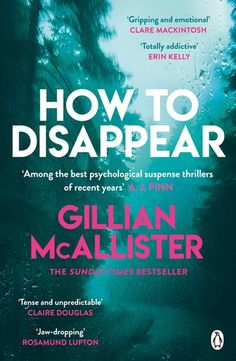 how to disappear what do you do when you can't run? by gill mcalister