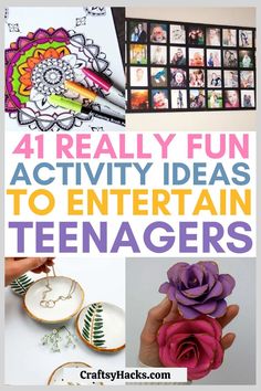 four different pictures with the words 4 really fun activity ideas to enter in teenagers's crafts