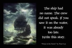 the ship had no name the crew did not speak if you saw it on the water, it was already too late to write this story