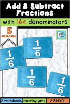 addition and subtraction fractions with like denomints game for the classroom