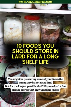 there are many jars and spoons on the shelves in this kitchen with text overlay that reads 10 foods you should store in land for a long shelf life