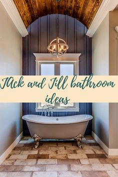 an old fashioned bathtub with the words jack and all bathroom ideas on it's side