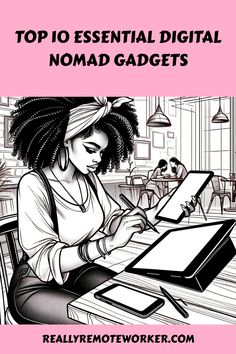 the top 10 essential digital nomad gadgets for women in black and white with text overlay that reads top 10 essential digital nomad gadgets