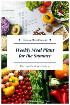 the words weekly meal plans for the summer on top of an image of vegetables and fruits