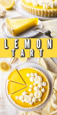 a lemon tart on a plate with the words lemon tart above it