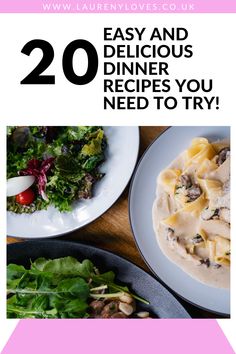 two plates with food on them and the words 20 easy and delicious dinner recipes you need to try