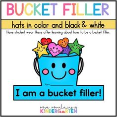 a bucket filled with hearts and stars on top of a blue sign that says i am a bucket filler